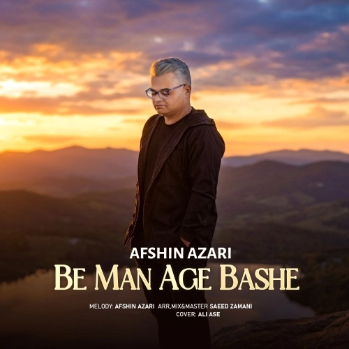 Cover artwork for Be Man Age Bashe by Afshin Azari